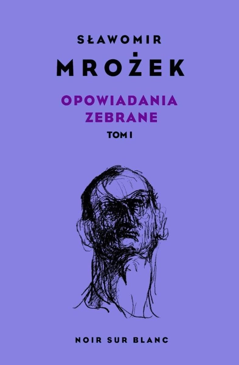 Sławomir Mrożek Opowiadania Zebrane Tom 1