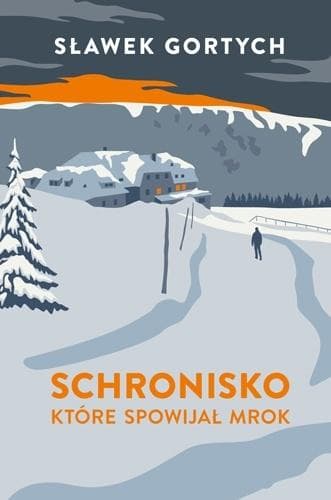 Schronisko, które spowijał mrok wydanie 2025