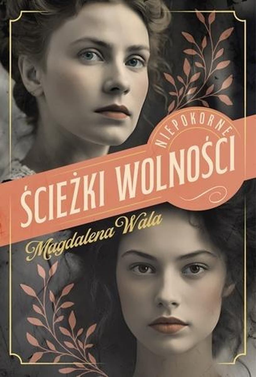 Ścieżki wolności. Niepokorne. Tom 2