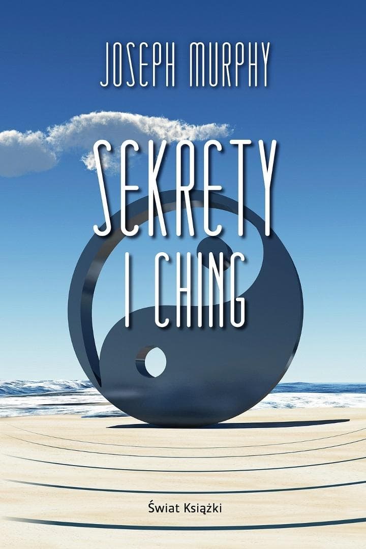 Sekrety I Ching Joseph Murphy 400 stron poradnik