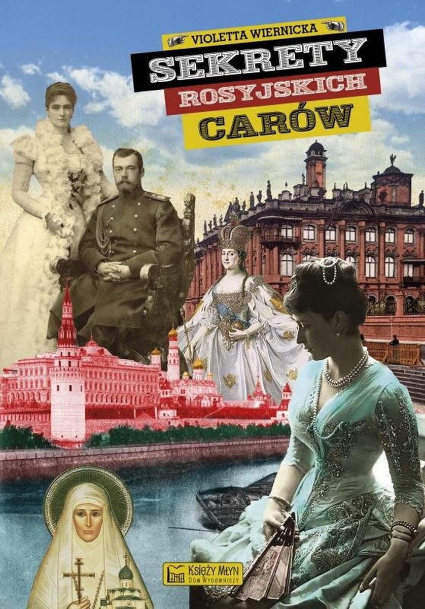 Sekrety Rosji Carów - Violetta Wiernicka