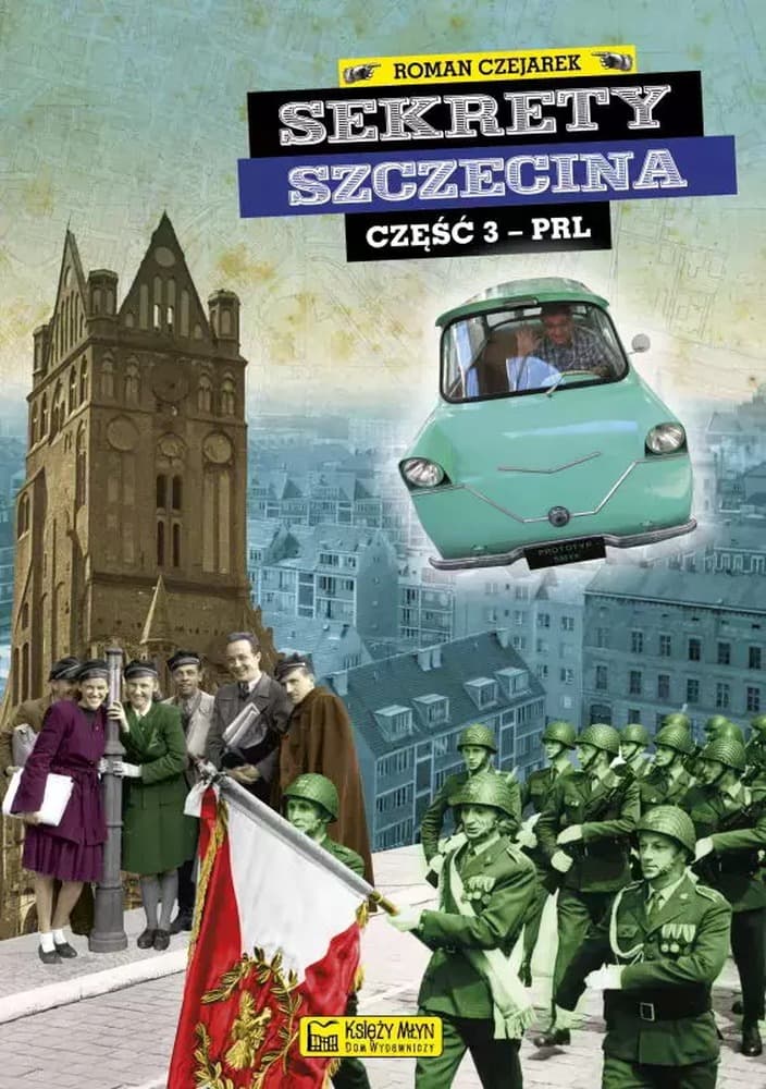 Sekrety Szczecina Część 3 PRL