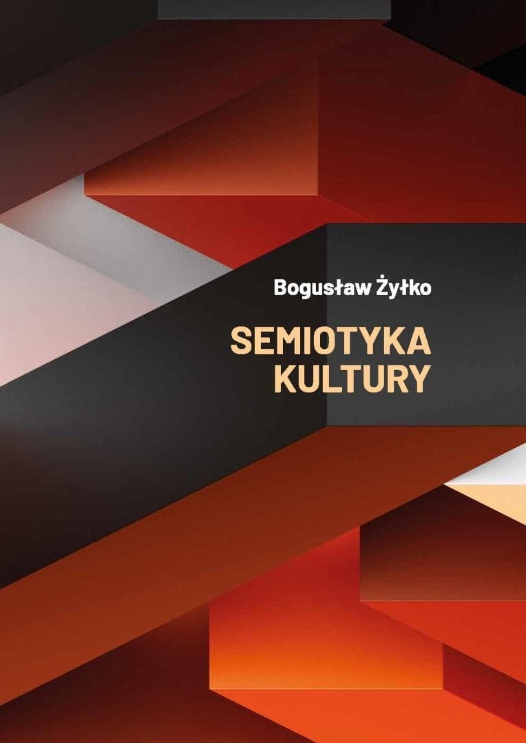 Semiotyka kultury - Bogusław Żyłko - publikacja naukowa z post scriptum