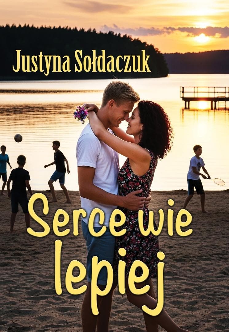 Serce wie lepiej - powieść Justyny Sołdaczuk