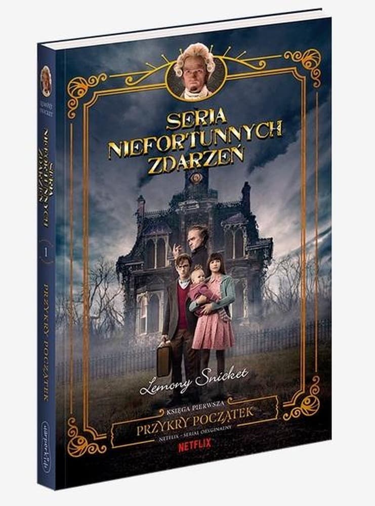 Seria niefortunnych zdarzeń Tom 1 Przykry początek Lemony Snicket
