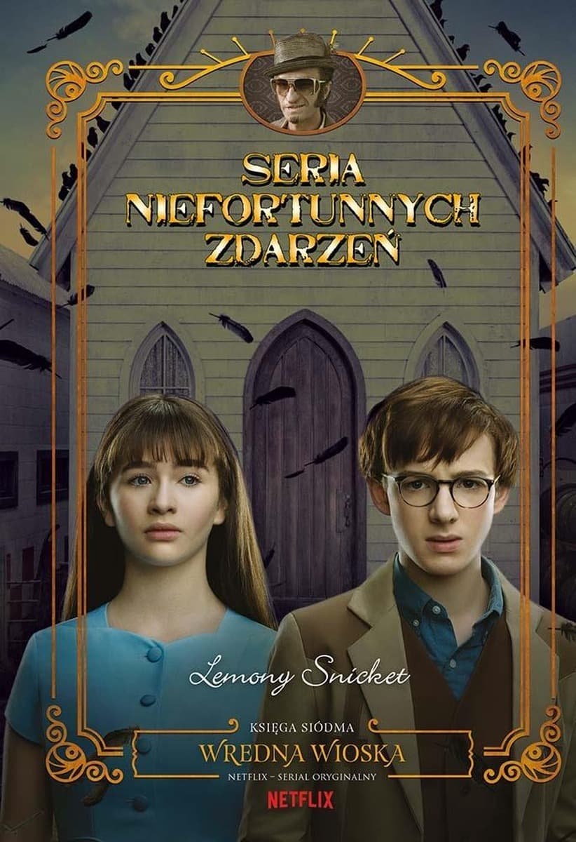 Seria niefortunnych zdarzeń Tom 7 Wredna wioska Lemony Snicket