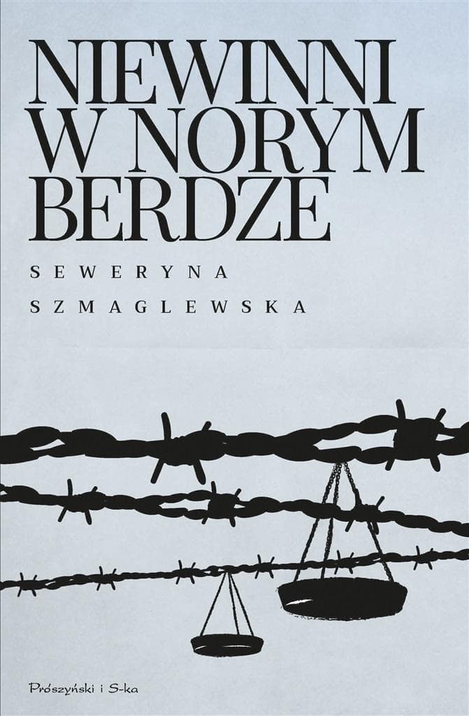 Seweryna Szmaglewska Niewinni w Norymberdze - literackie świadectwo zbrodniarzy