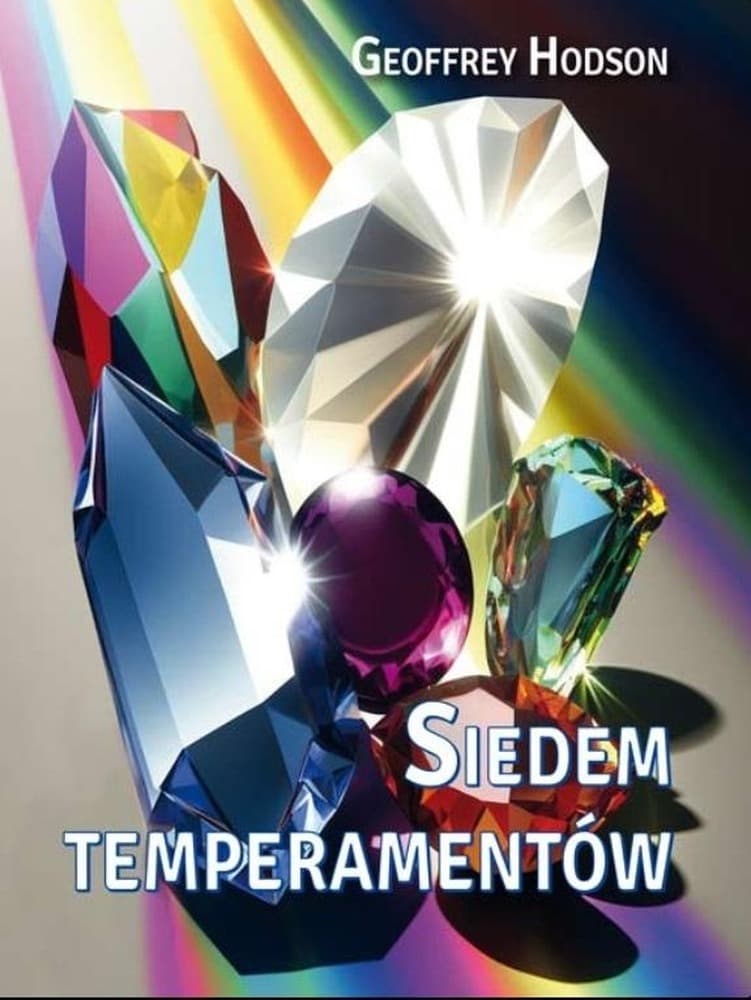 Siedem temperamentów Geoffrey Hodson - klucz do zrozumienia natury