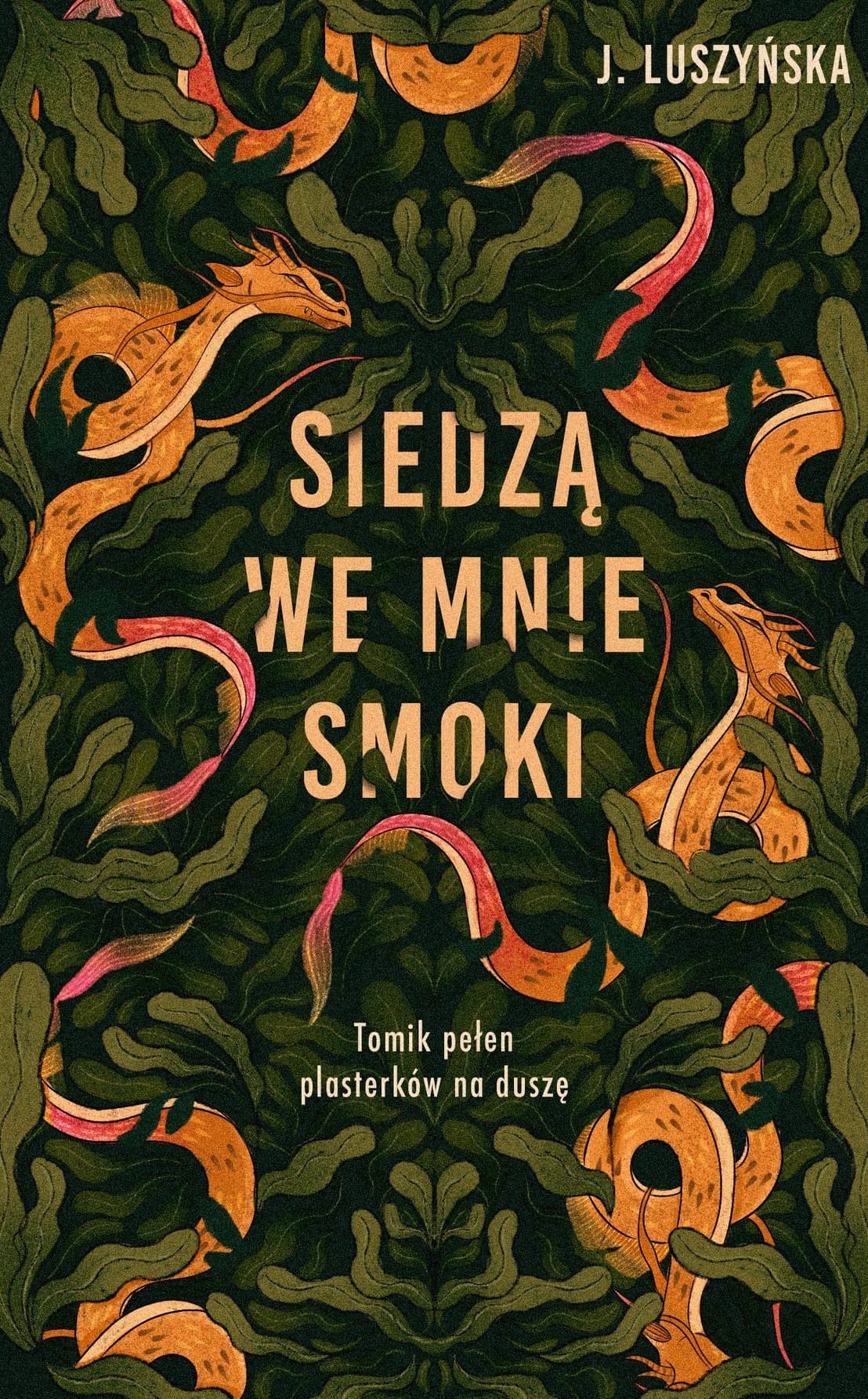 Siedzą we mnie smoki