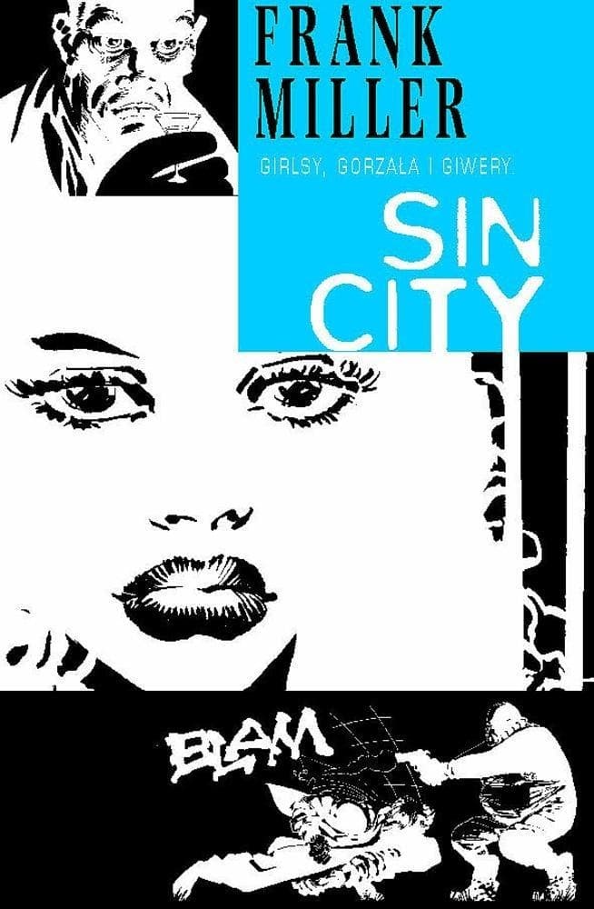 Sin City Tom 6 Girlsy, gorzała i giwery Franka Millera