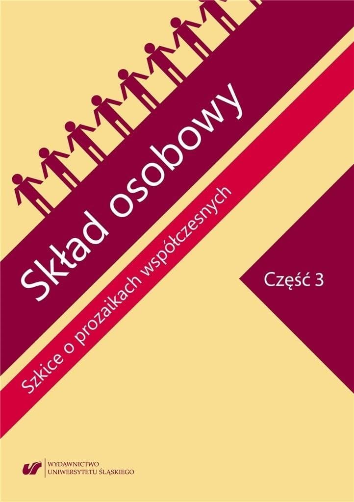Szkice o prozaikach współczesnych. Skład osobowy. Część 3