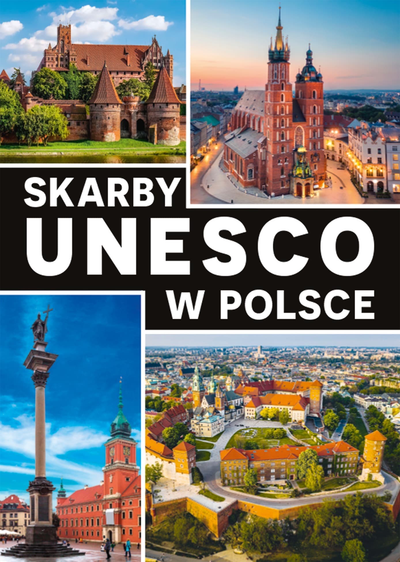 Skarby UNESCO w Polsce - Książka dla Dzieci i Młodzieży