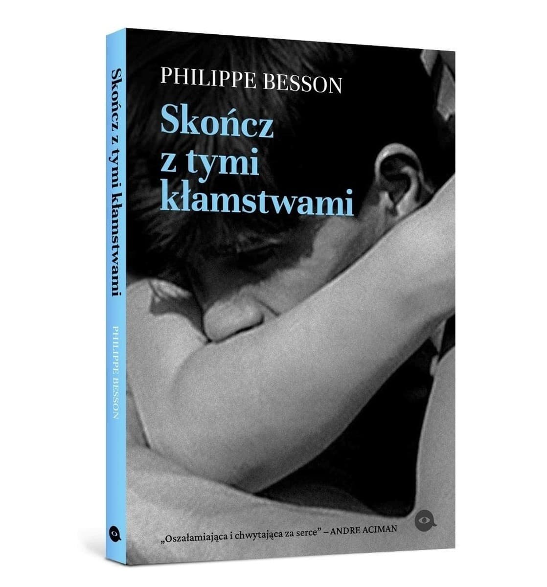 Skończ z tymi kłamstwami - powieść o zakazanej miłości