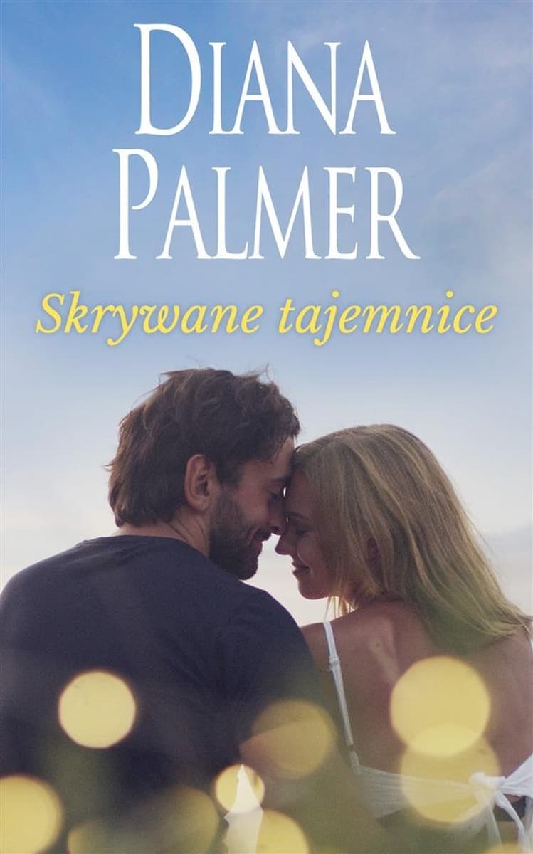 Skrywane tajemnice - Diana Palmer, powieść obyczajowa