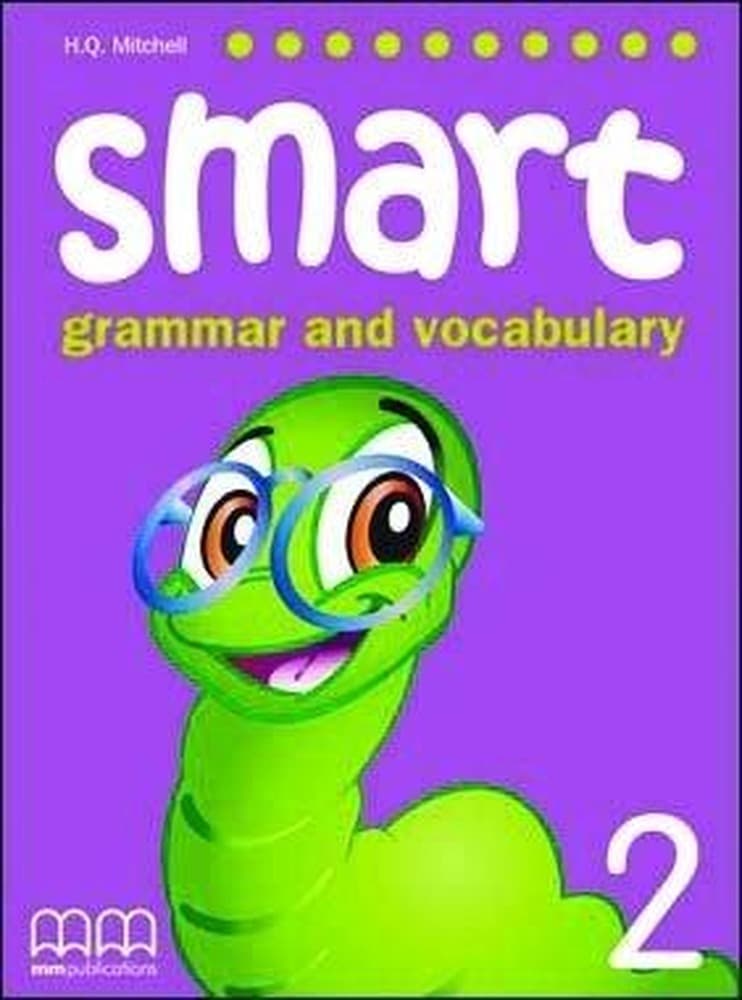 Smart Grammar and Vocabulary 2: Gramatyka i słownictwo angielskie - Podręcznik dla ucznia - MM Publications