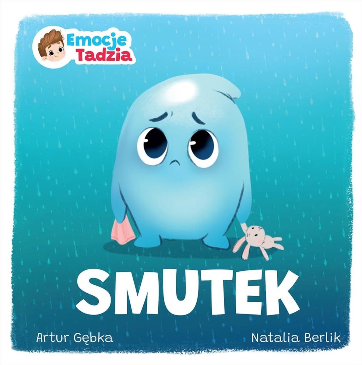 Smutek Emocje Tadzia - Artur Gębka