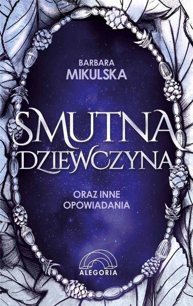 Smutna dziewczyna oraz inne opowiadania Barbara Mikulska