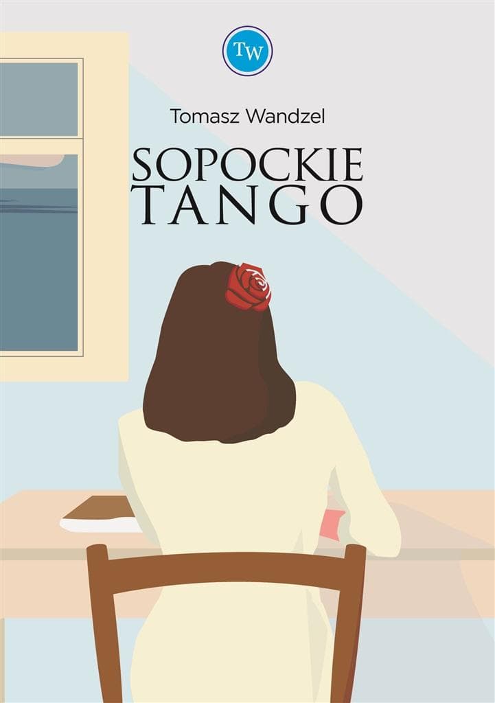 Sopockie tango - powieść autor Tomasz Wandzel