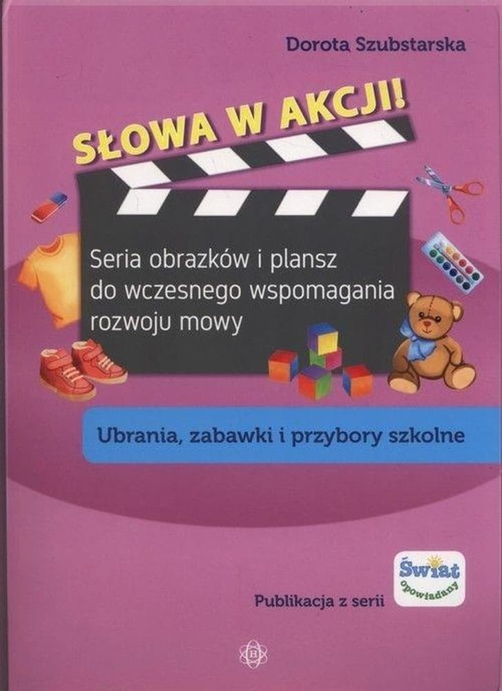 Słowa w akcji! Ubrania, zabawki i przybory szkolne - pomoc edukacyjna