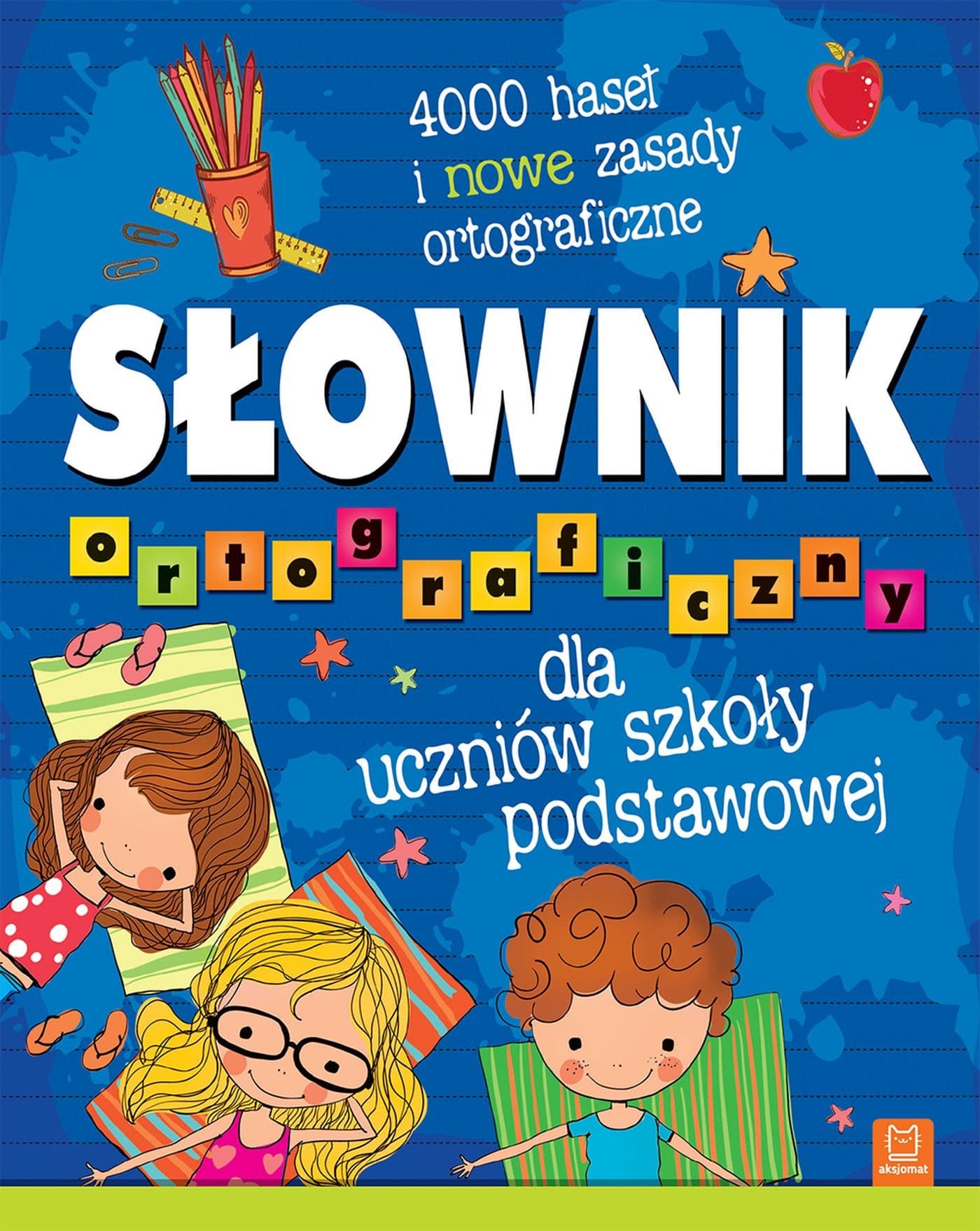 Słownik ortograficzny. 4000 haseł i nowe zasady