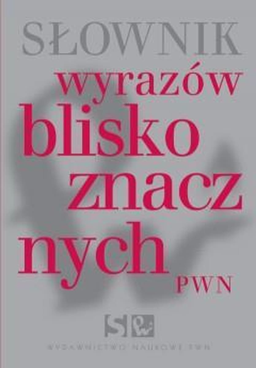 Słownik synonimów i antonimów - Lidia Wiśniakowska