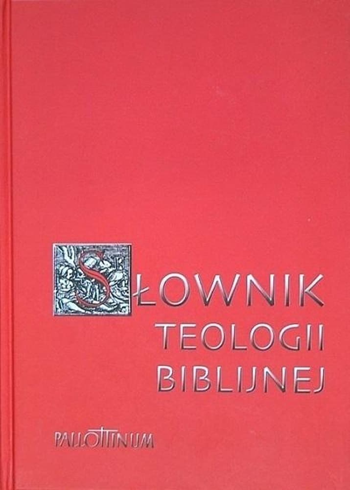 Słownik teologii biblijnej - kompendium wiedzy