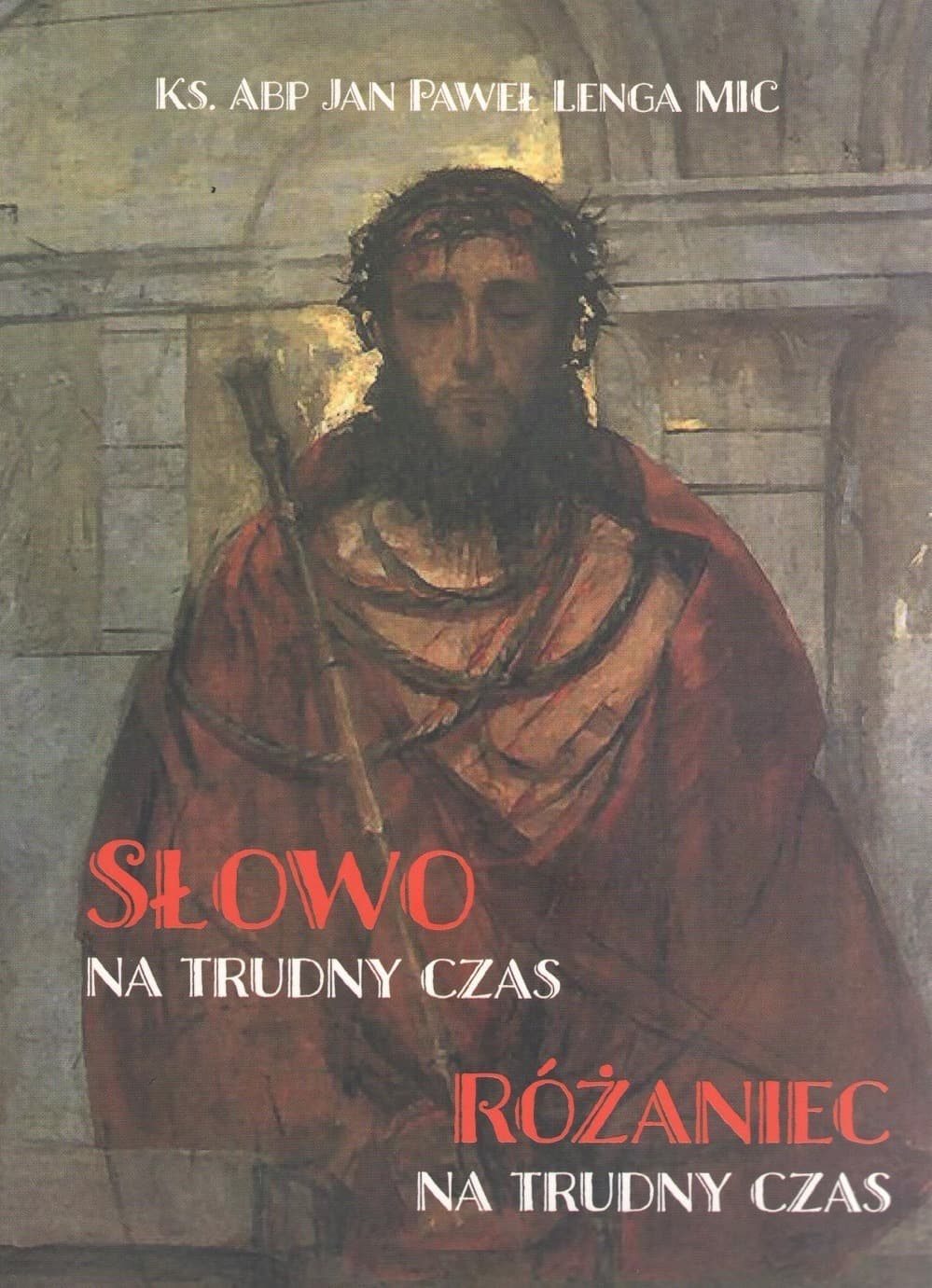 Słowo na trudny czas - Książka o różańcu