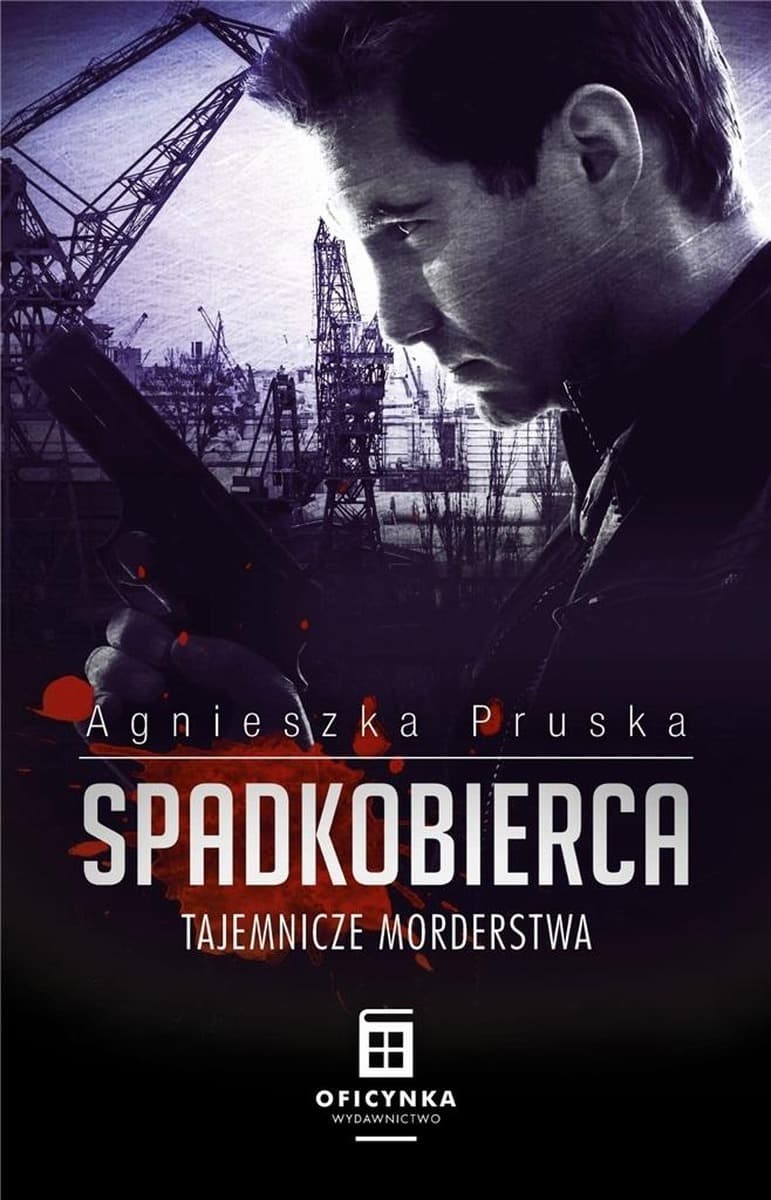 Spadkobierca w.2 - Powieść kryminalna - Agnieszka Pruska