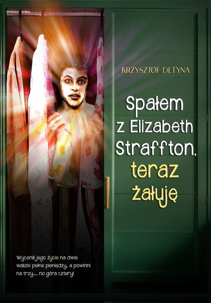 Krzysztof Detyna - Spałem z Elizabeth Straffton, teraz żałuję