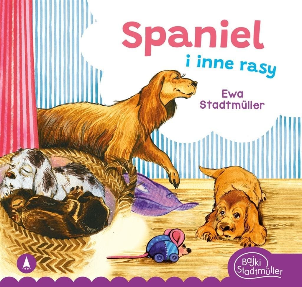 Spaniel i inne rasy - Książka dla dzieci Wydawnictwa Skrzat