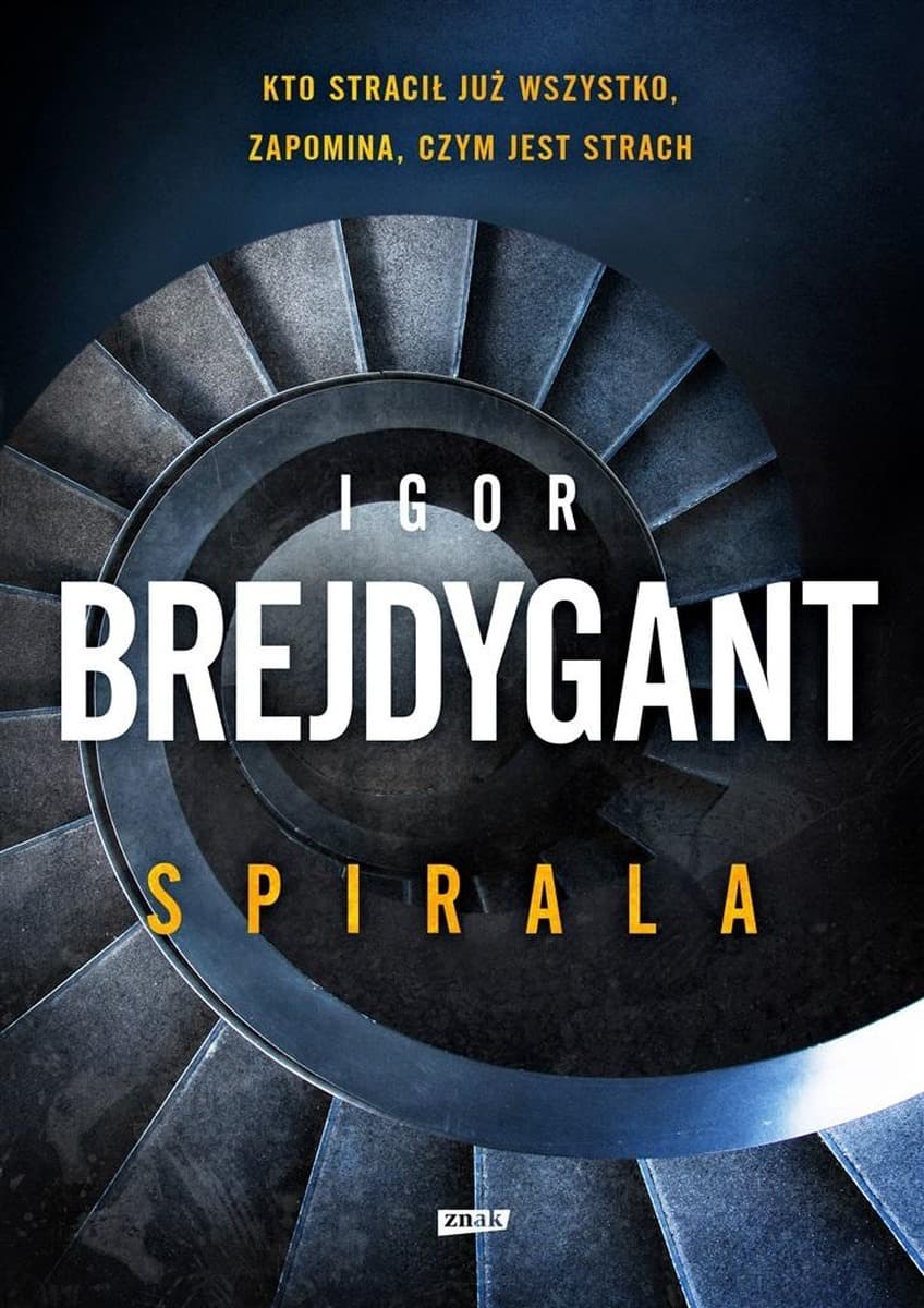 Spirala. Thriller psychologiczny o zdradzie i zemście