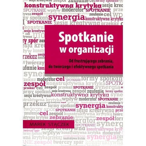 Spotkanie W Organizacji – Marek Stączek