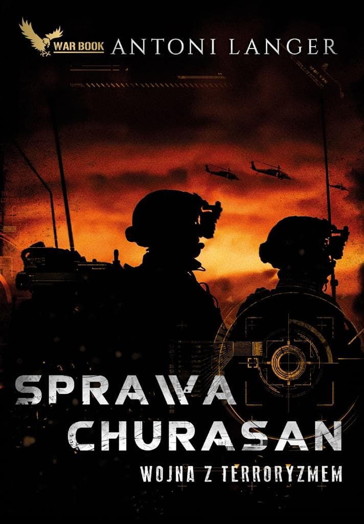 Sprawa Churasan. Wojna z terroryzmem Antoni Langer
