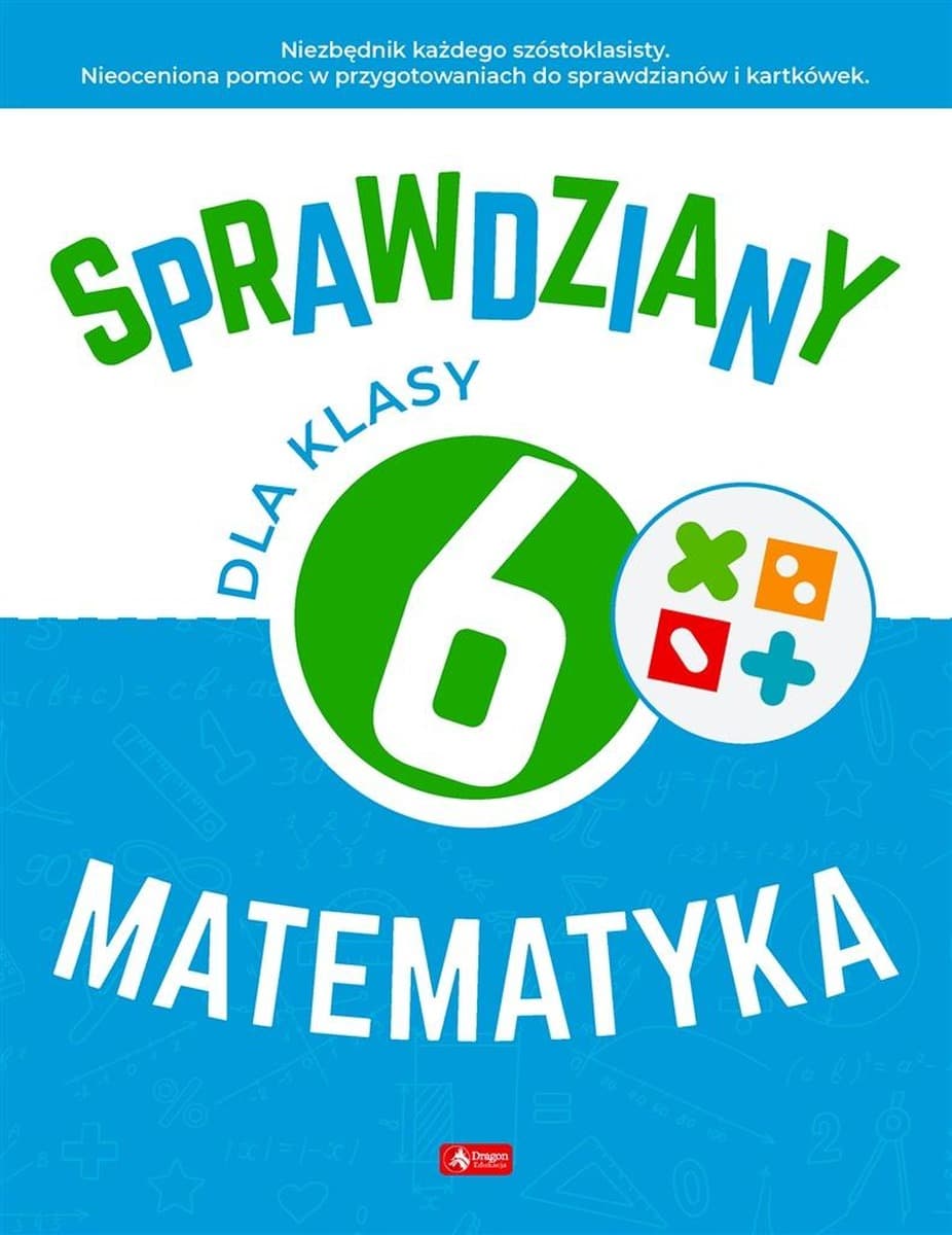 Sprawdziany z matematyki dla klasy 6