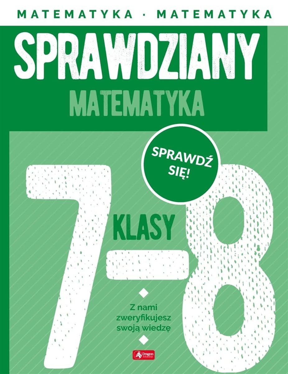 Sprawdziany z matematyki dla uczniów klas 7-8