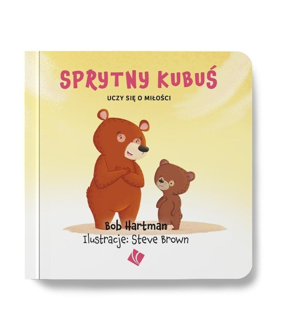 Sprytny Kubuś uczy się o miłości - Bob Hartman