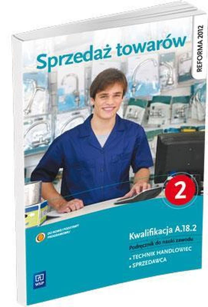 Sprzedaż towarów. Część 2. Zajęcia w pracowni kwalifikacji a. 18
