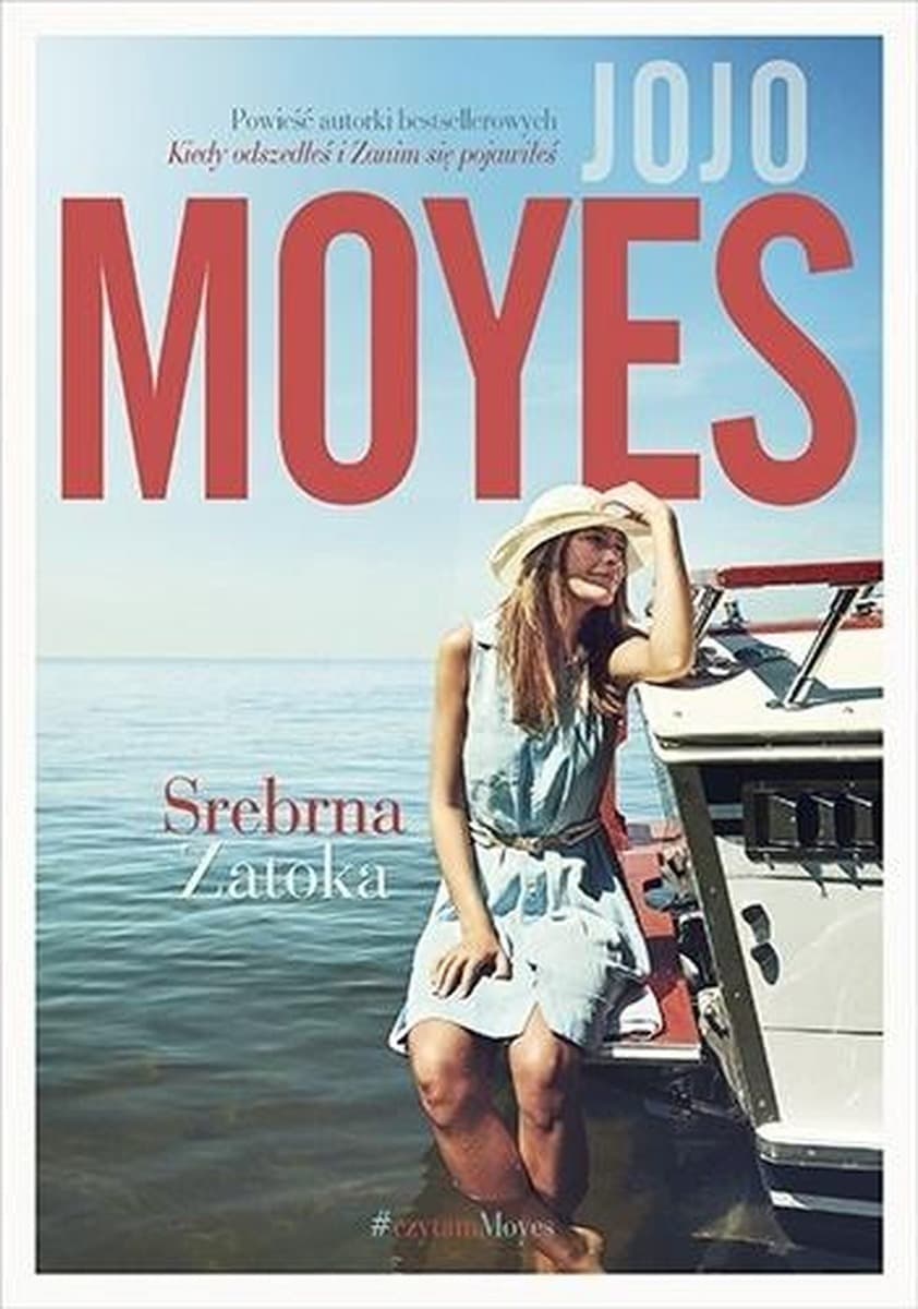 Srebrna zatoka - powieść obyczajowa Jojo Moyes, broszurowa 512 stron