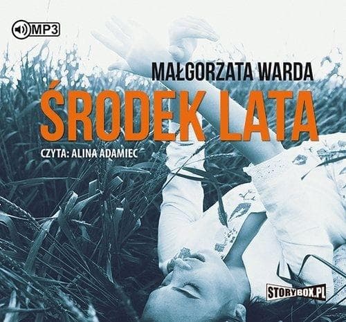 Audiobook Środek lata Małgorzata Warda Storybox