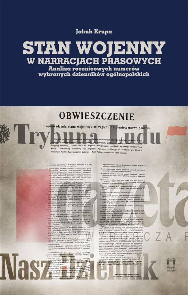 Stan wojenny w narracjach prasowych - Jakub Krupa