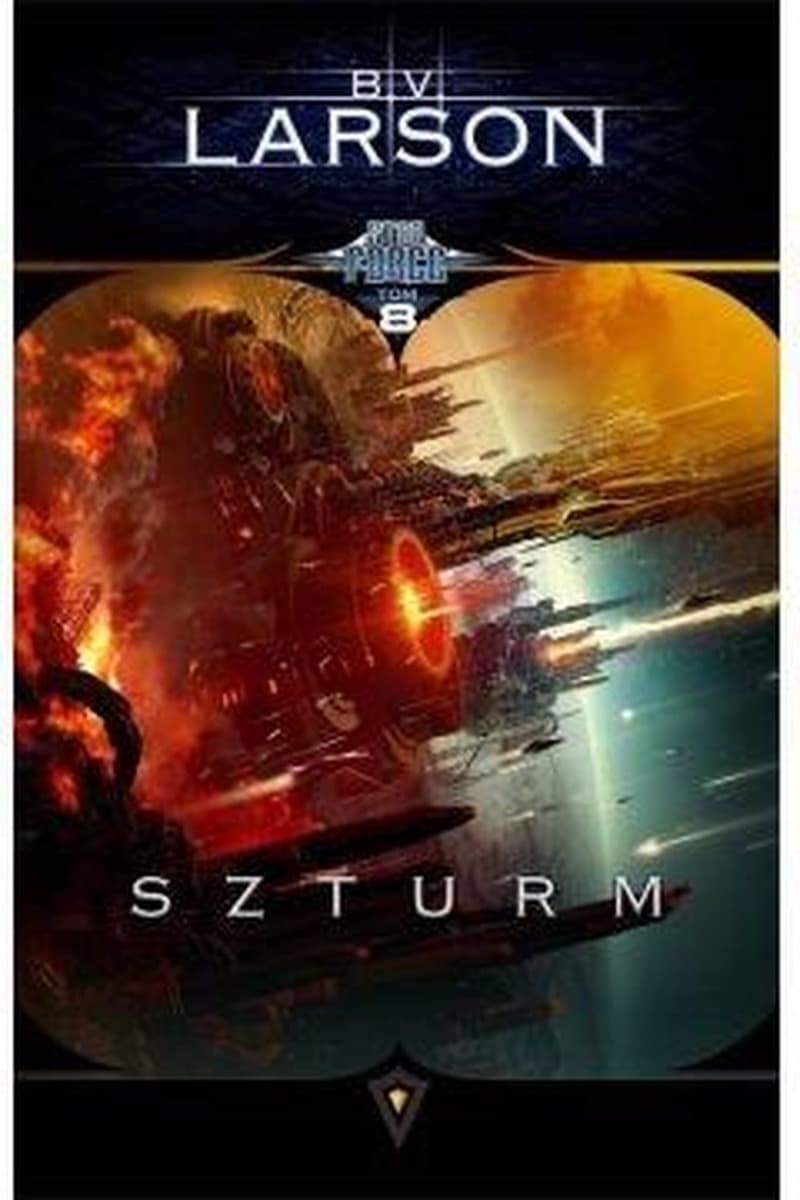 Star Force. Tom 8. Szturm - powieść science fiction B.V. Larsona
