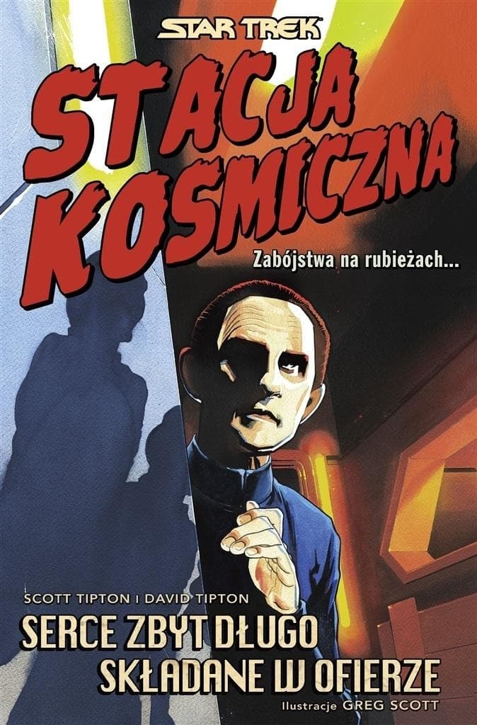 Star Trek Stacja kosmiczna Serce zbyt długo Scott Tipton David Tipton Greg Scott