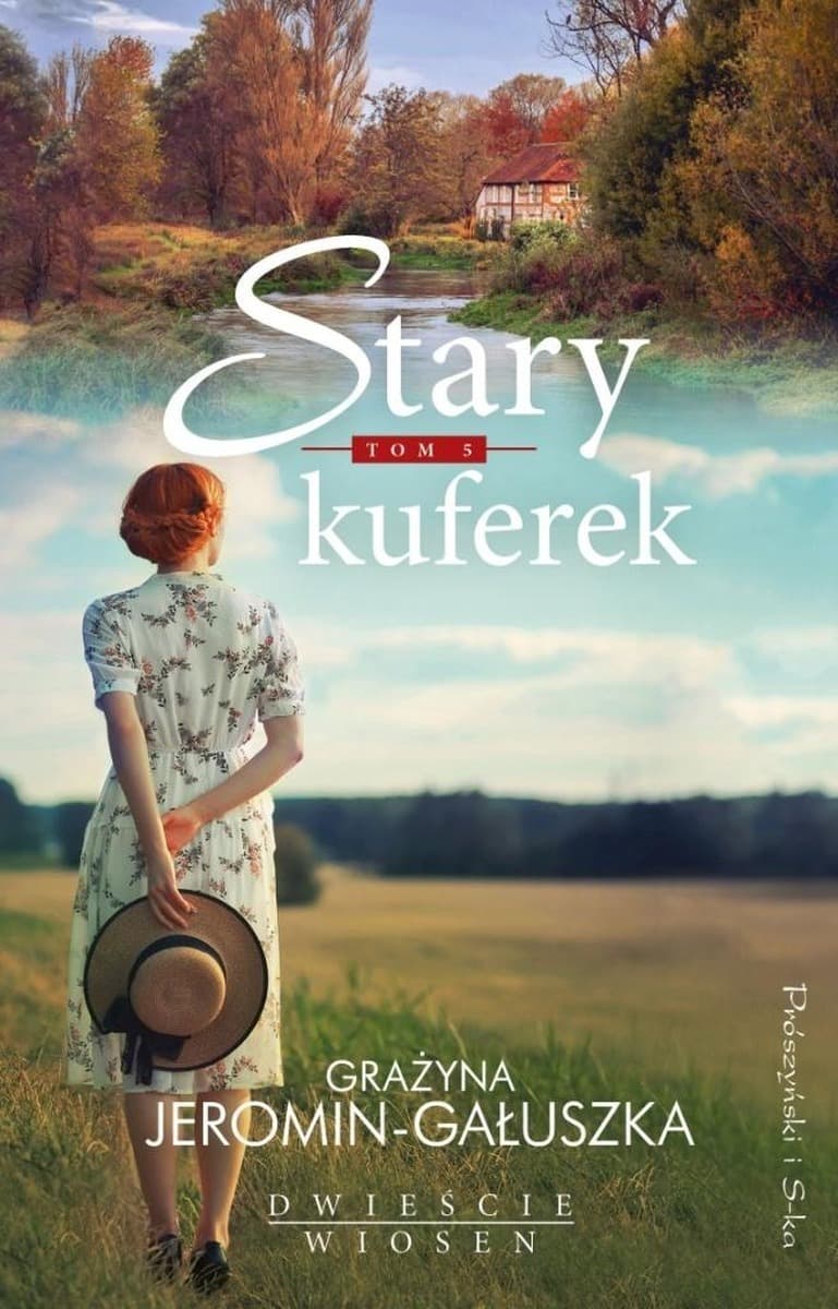 Stary kuferek. Dwieście wiosen. Tom 5 wyd. 2025 - powieść