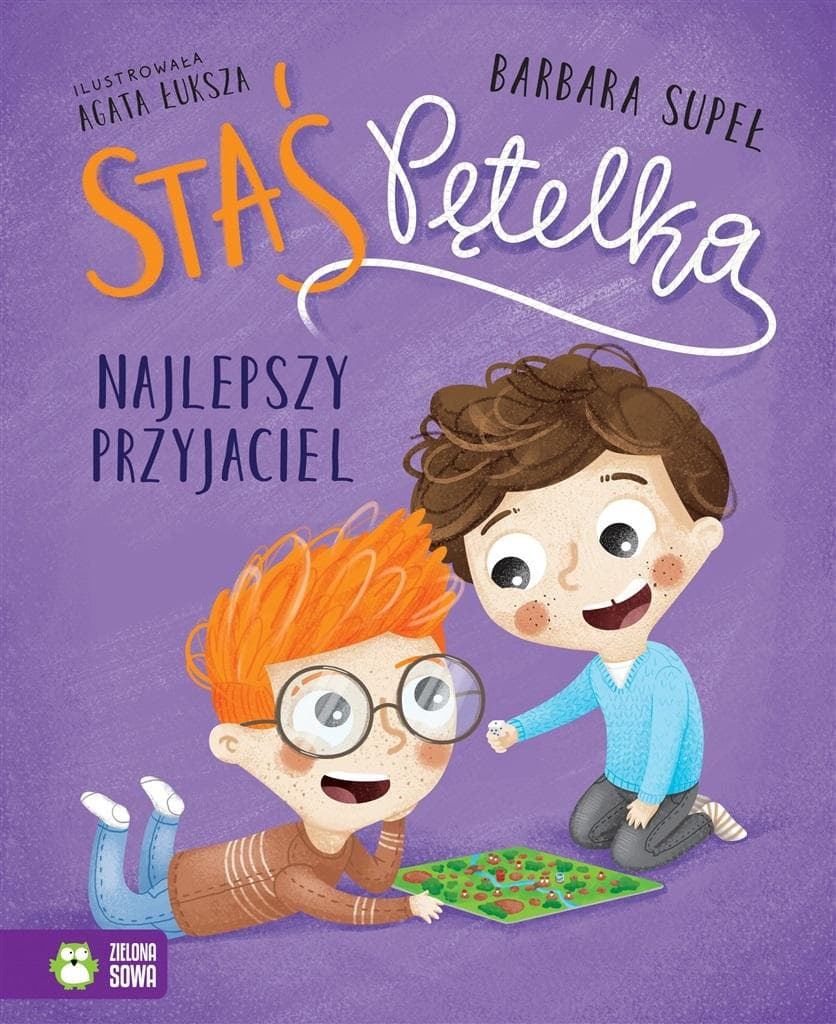 Staś Pętelka i jego najlepszy przyjaciel - książka dla dzieci