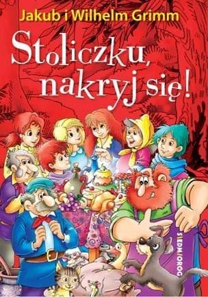 Baśń dla dzieci Stoliczku, nakryj się! wydawnictwa Siedmioróg