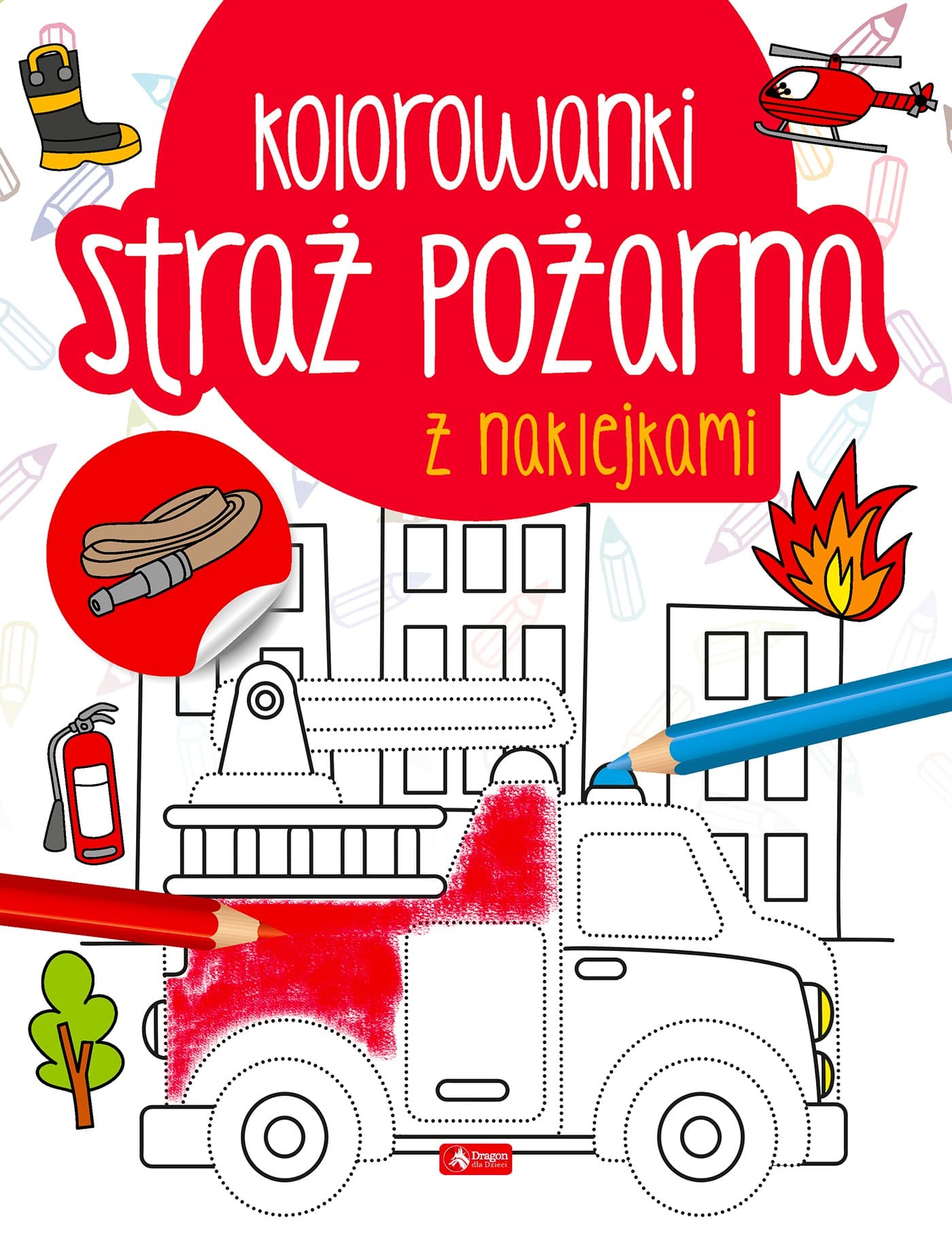 Straż Pożarna. Kolorowanka z naklejkami dla dzieci