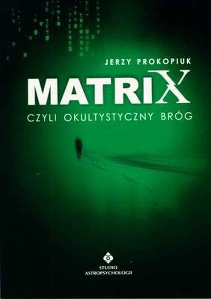 Studio Astropsychologii: Matrix - okultystyczny bróg. Ezoteryka, antropozofia, psychologia.