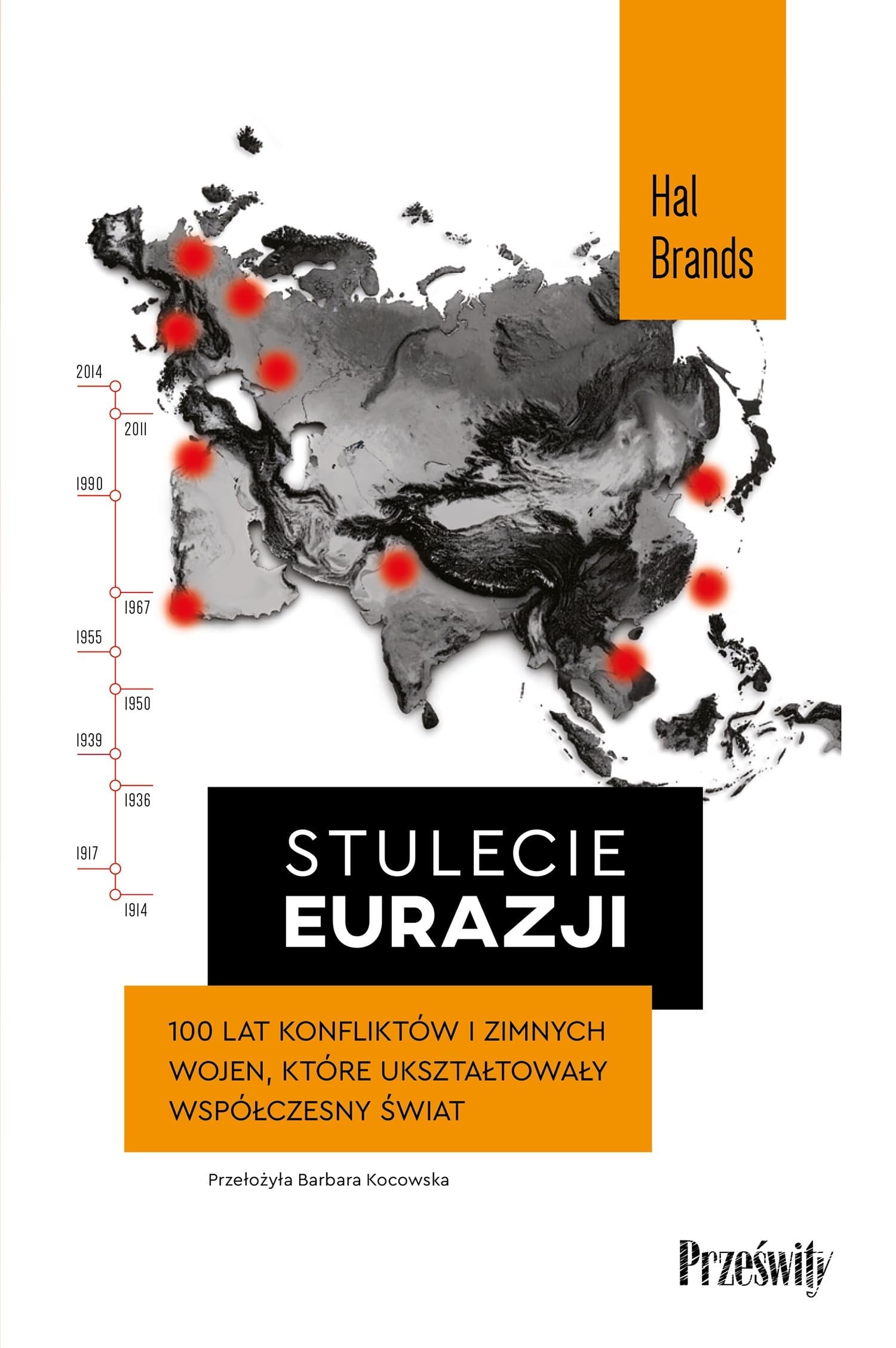 Stulecie Eurazji. 100 lat konfliktów i zimnych wojen