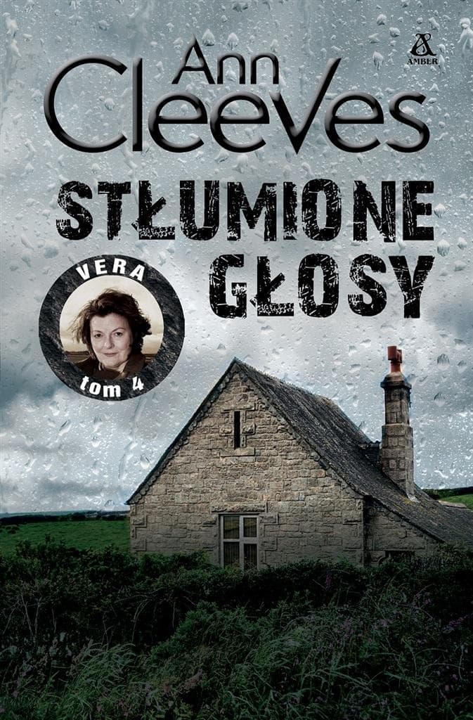 Stłumione głosy. Vera. Powieść kryminalna Ann Cleeves. Tom 4 wydanie 2024