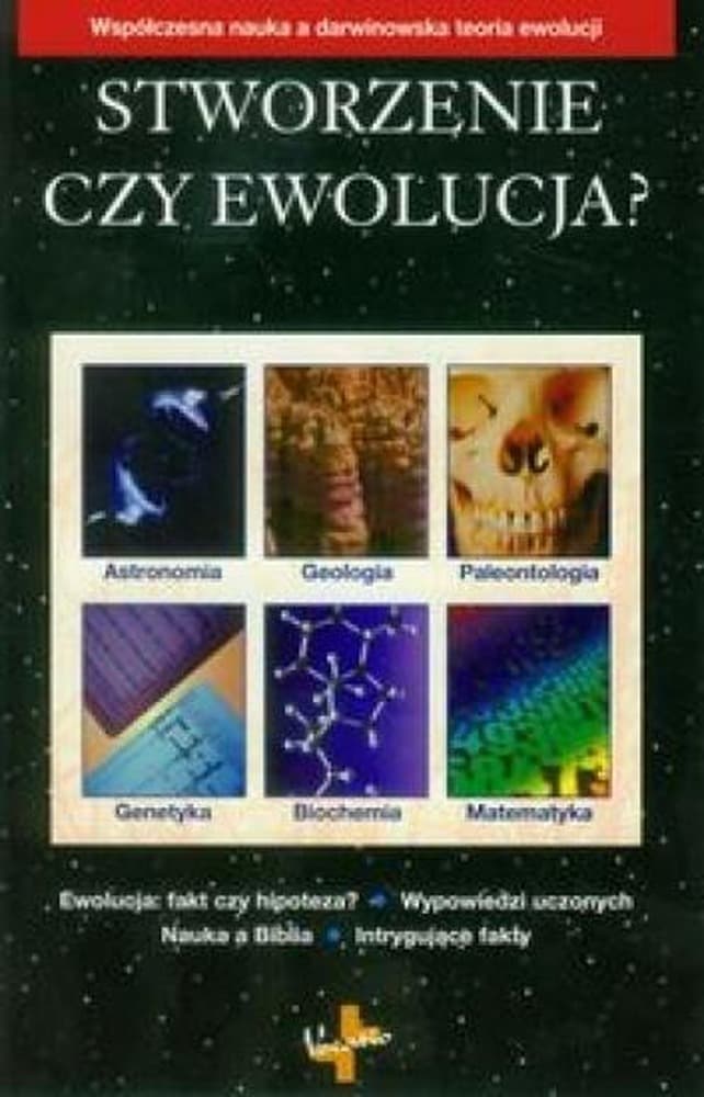 Stworzenie czy Ewolucja? - Broszura Edukacyjna o Nauce i Religii